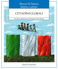 Cittadini globali - strumenti didattici per la formazione interculturale 