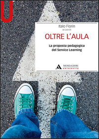 Oltre l'aula - la proposta pedagogica del service learning 