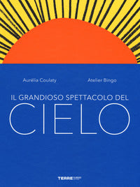 Grandioso spettacolo del cielo 