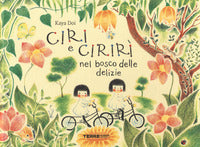 Ciri e ciriri' nel bosco delle delizie 