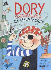 Dory fantasmagorica all'arrembaggio ! 
