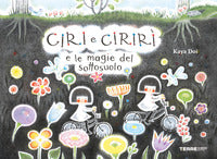 Ciri e ciriri' e le magie del sottosuolo 