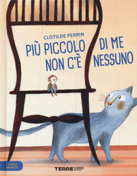 Piu' piccolo di me non c'e' nessuno 
