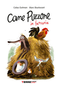 Cane puzzone in fattoria 