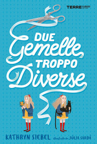 Due gemelle troppo diverse 