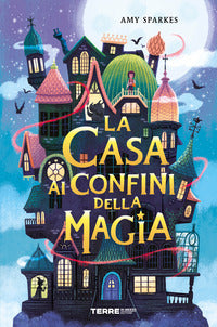 Casa ai confini della magia 