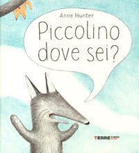 Piccolino dove sei ? 