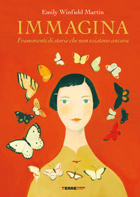 Immagina - frammenti di storie che non esistono ancora 