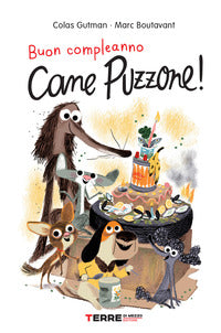 Buon compleanno cane puzzone ! 