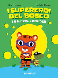 Supereroi del bosco e il fantasma mangiafoglie 