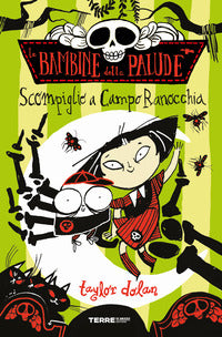 Scompiglio a campo ranocchia - le bambine della palude. 