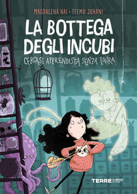 Bottega degli incubi - cercasi apprendista senza paura 