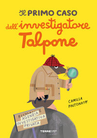 Primo caso dell'investigatore talpone 
