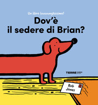 Dov'e' il sedere di brian ? 