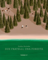 Due fratelli una foresta 