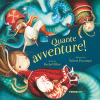 Quante avventure ! 