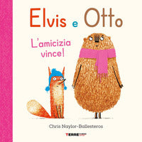 Elvis e otto l'amicizia vince 
