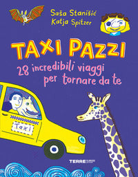 Taxi pazzi - 28 incredibili viaggio per tornare da te 