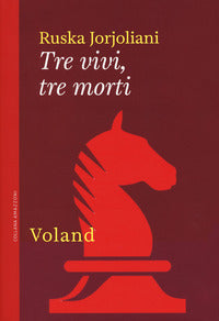 Tre vivi tre morti 