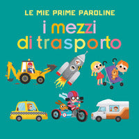 Mezzi di trasporto - le mie prime paroline 