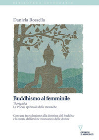 Buddhismo al femminile - therigatha. le poesie spirituali delle monache 