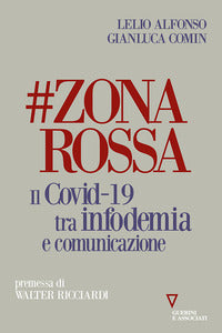 Zona rossa - covid 19 tra infodemia e comunicazione 