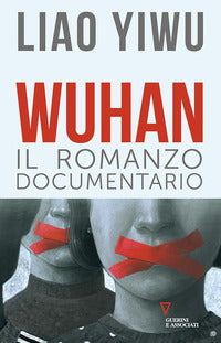Wuhan - il romanzo documentario 