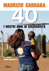 40 - i nostri anni di solidarieta' 