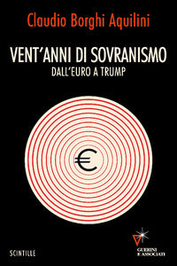 Vent'anni di sovranismo - dall'euro a trump 