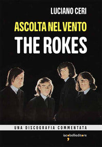 Ascolta nel vento the rokes 
