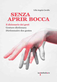 Senza aprir bocca 