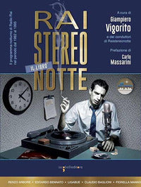 Raistereonotte il programma notturno di radio rai nel periodo dal 1982 al 1995