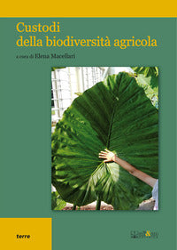 Custodi della biodiversita' agricola 