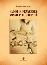 Paolo e francesca - amanti per l'eternita' 
