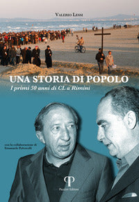 Storia di popolo - i primi 50 anni di cl a rimini 