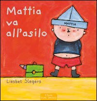 Mattia va all'asilo 