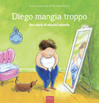 Diego mangia troppo - una storia sull'importanza di una corretta alimentazione 
