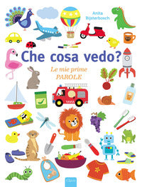 Che cosa vedo ? - le mie prime parole 