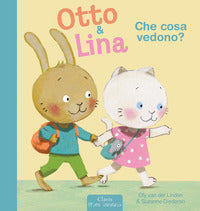 Che cosa vedono ? otto & lina 