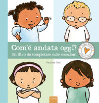 Com'e' andata oggi ? un libro da completare sulle emozioni 