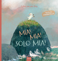 Mia ! mia ! solo mia ! 