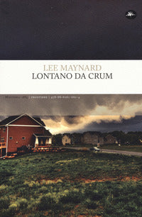 Lontano da crum 