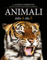 Animali dalla a alla z - una guida completa 