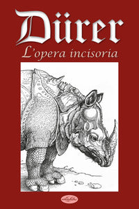 Durer l'opera incisoria 