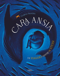Cara ansia - un viaggio dentro se stessi 