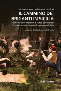 Cammino dei briganti in sicilia - dal parco delle madonie al parco dei nebrodi attraverso un itin 