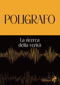 Poligrafo - la ricerca della verita' 