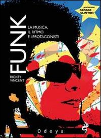Funk - la musica il ritmo e i protagonisti 