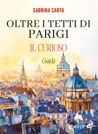 Oltre i tetti di parigi - il curioso 