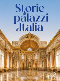 Storie di palazzi d'italia 
